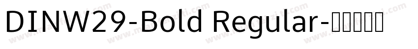 DINW29-Bold Regular字体转换